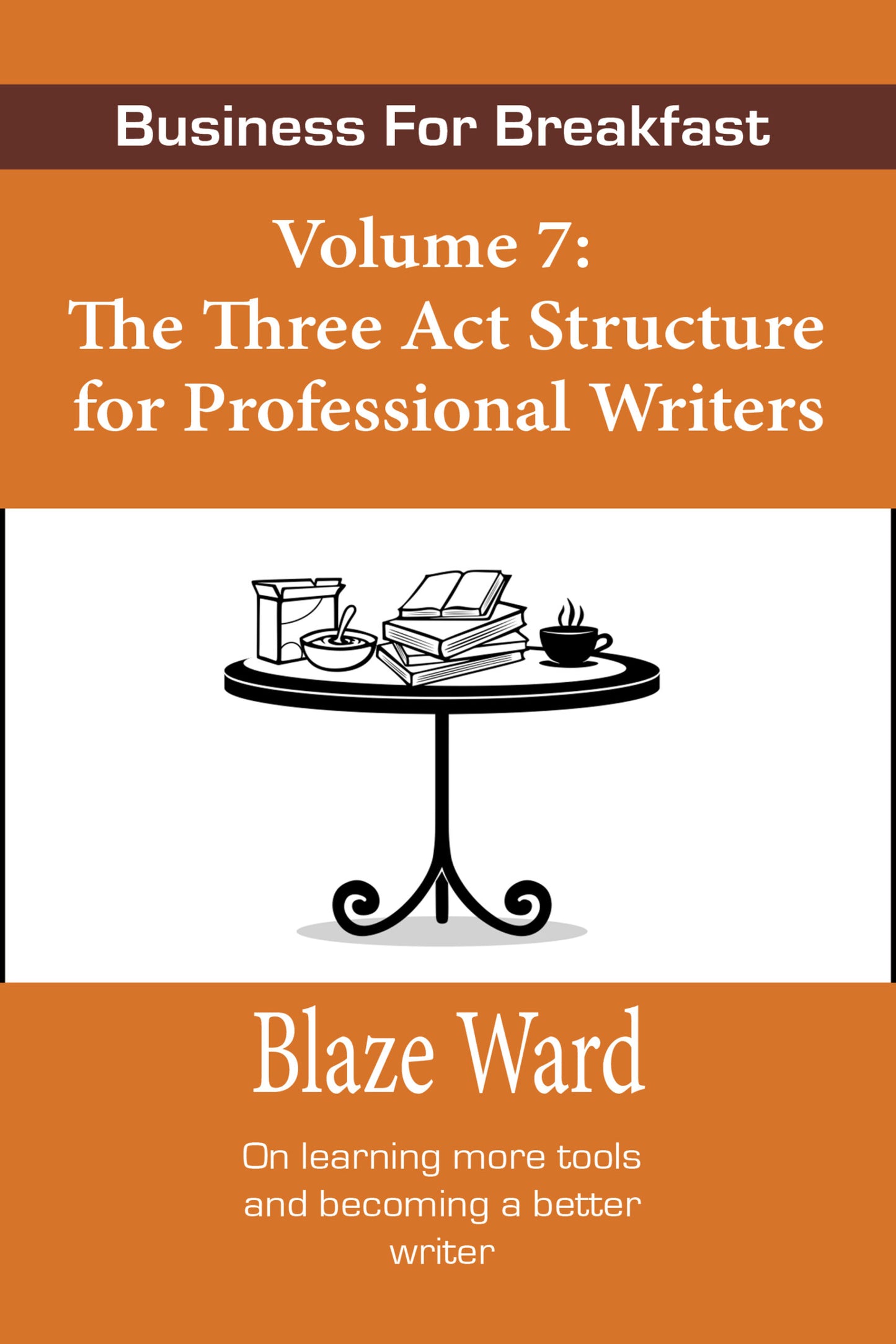 07 The Three-Act Structure for Professional Writer