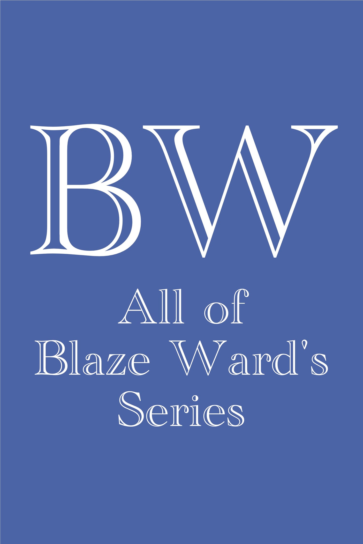 Blaze Ward All Series