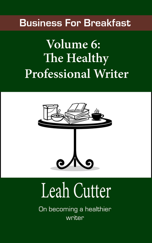 06 The Healthy Professional Writer
