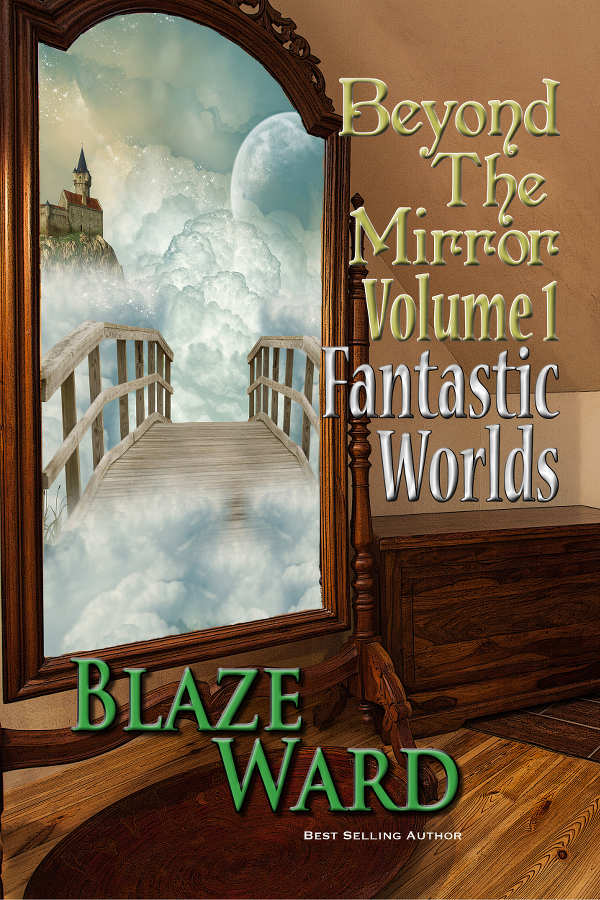 Book Cover: Beyond the Mirror, Volume 1: Fantastic Worlds