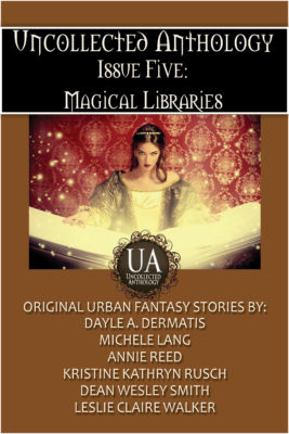 Book Cover: Uncollected Anthology, Issue Five: Magical Libraries