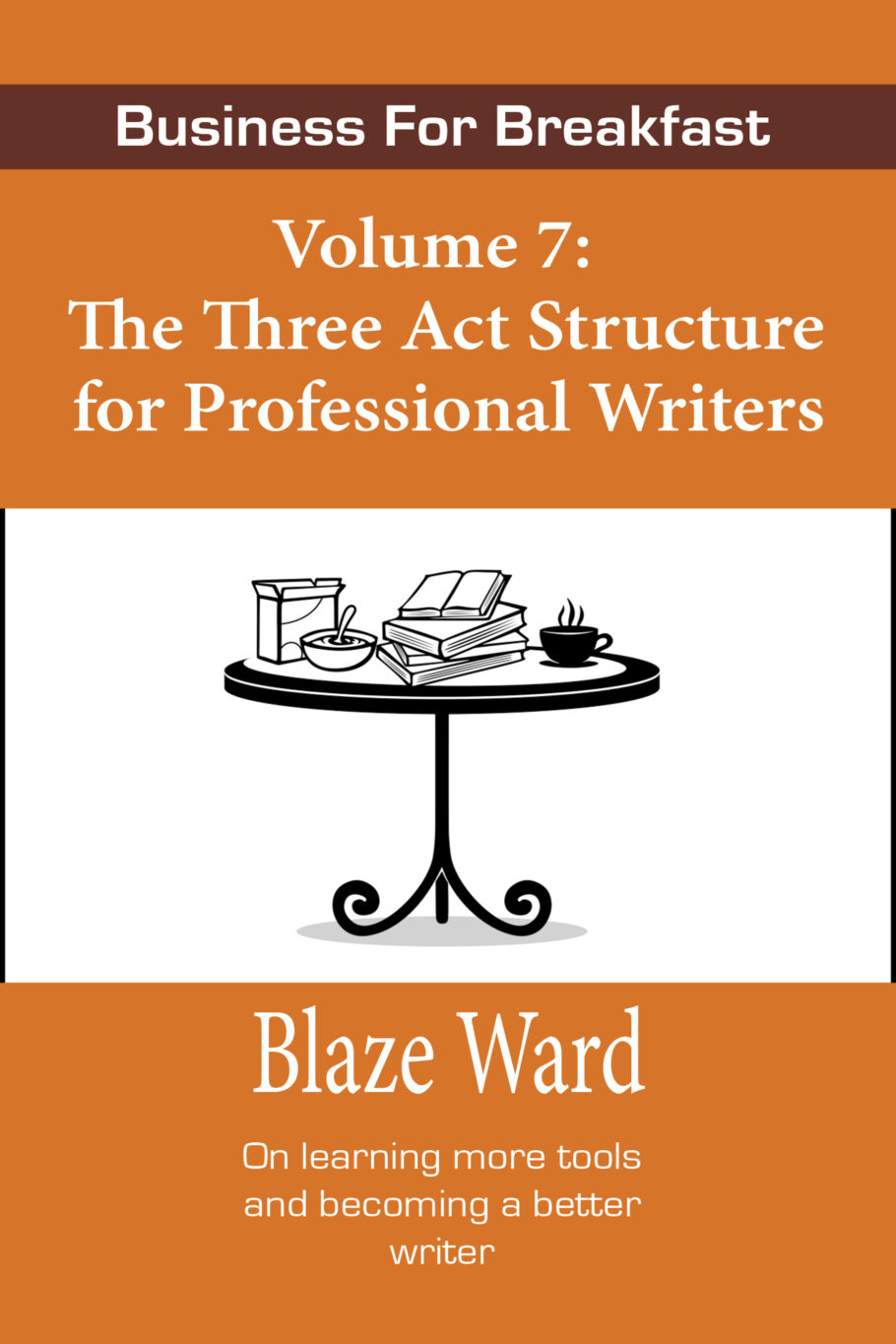 Book Cover: The Three Act Structure for Professional Writers